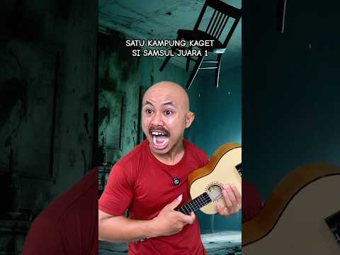 SATU KAMPUNG KAGET SI SAMSUL JUARA 1 #ardikatamps #comedy