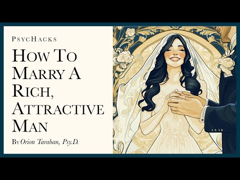 How to marry a rich, attractive man: how to capture the king