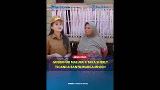 Gubernur Maluku Utara Sherly Tjoanda Bantu Warga Miskin, Bilang Apa ke Pak Presiden Prabowo?