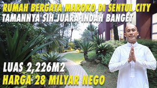 Rumah Bergaya Maroko Di Sentul City | Tamannya Sih Juara | Luas 2,226m2 | Harga 28 Milyar Nego