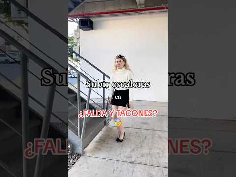 ¿Subir escaleras con tacones?👠 😱