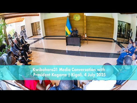 Kwibohora31 Media Conversation with President Kagame | Kigali, 4 July 2025