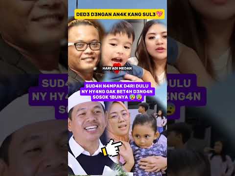 BEDA DENGAN ANAK KANG SULE ANAK KDM NY HYANG SUDAH NAMPAK TIDAK AKRAB DENGAN IBUNYA 🎉🎊💖💖💖 #kangdedi