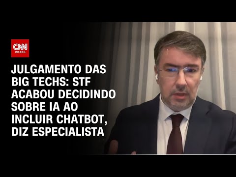 ​Análise: STF acabou decidindo sobre IA ao incluir chatbot, diz Carlos Affonso Souza | WW