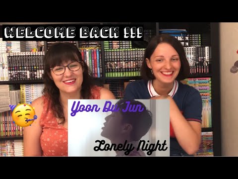 Vidéo YOON DU JUN(윤두준) _ Lonely Night MV REACTION                                                                                                                                                                                                              