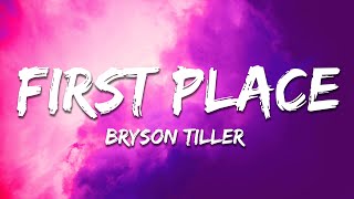 Bryson Tiller - First Place (Lyrics)