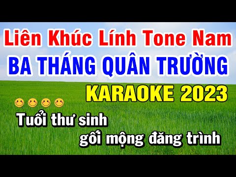 Karaoke Liên Khúc Nhạc Sống Tone Nam Dễ Hát | Ba Tháng Quân Trường