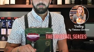 The cocktail series - Valley by Tatiana Cardoso