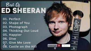 Ed Sheeran Full Hits Songs Collection Album 2025 - Ed Sheeran Best Songs Playlist 2025