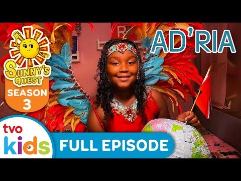 Meet Ad'Ria ☀️ SUNNY’S QUEST Season 3 FULL EPISODE 🇹🇹 Carnival Dancing, Child Author 📚 | TVOkids