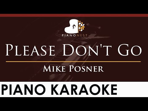 Mike Posner – Please Don’t Go – HIGHER Key (Piano Karaoke Instrumental)