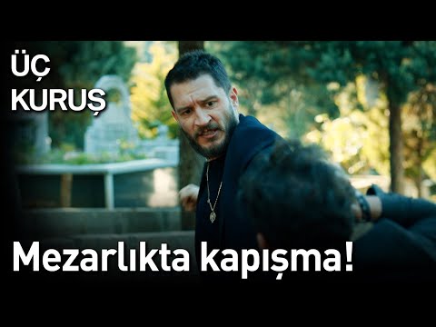 Üç Kuruş 27. Bölüm - Mezarlıkta Kapışma!