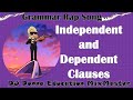 Understanding Independent and Dependent Clauses