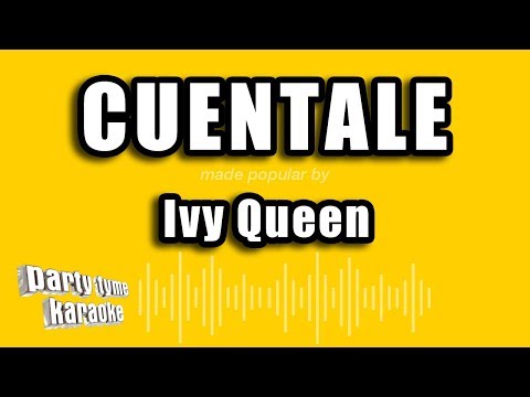 Ivy Queen – Cuentale (Versión Karaoke)