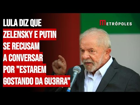 Lula diz que Zelensky e Putin se recusam a conversar por "estarem gostando da gu3rra"