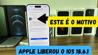 APPLE LIBEROU O IOS 18.6.1! ESTE É O MOTIVO..