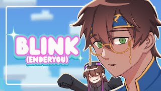 【Original Song】BLINK (ENDERYOU) - Zekai