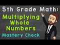Multiplying Whole Numbers Mastery Check