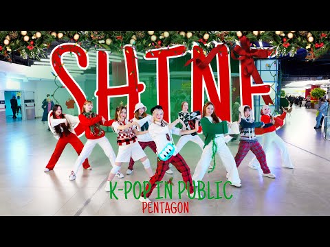 [K-POP IN PUBLIC] [ONE TAKE] PENTAGON - ‘Shine’ dance cover by LUMINANCE