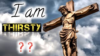 WHY did JESUS say "I AM THIRSTY" on the CROSS | #biblestories