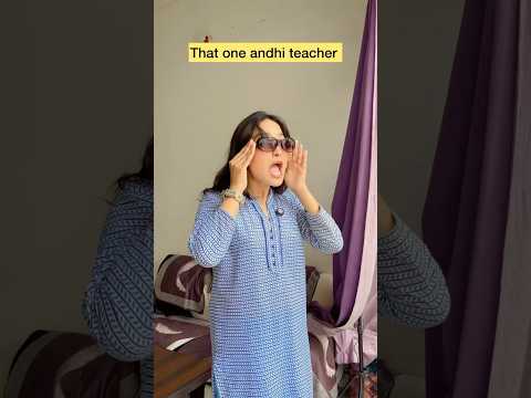 That one andhi teacher 😂 #shorts #viral #explorepage