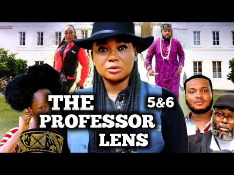 THE PROFESSOR LENS 5&6 (New Movie) Rachel Okonkwo, Sochi Infinity 2025 Latest Nollywood Movie