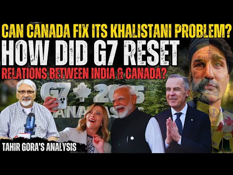 Can Canada fix its Khalistani problem? How did G7 reset relations between India & Canada? Tahir Gora