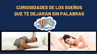 10 Curiosidades de los Sueños Que Te Dejarán Sin Palabras