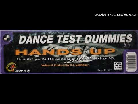 Dance Test Dummies - Hands Up (Last Mix)