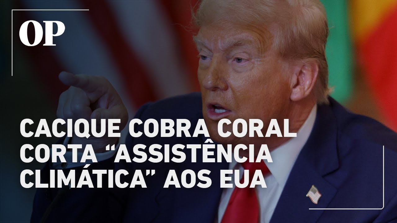 Fundação Cacique Cobra Coral corta assistência climática aos EUA após tarifas de Trump ao Brasil