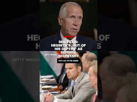 Sen. Tillis: Hegseth's ‘out of his depths’ as Defense Secretary