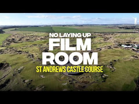 Exploring the St Andrews Castle Course | No Laying Up Film Room