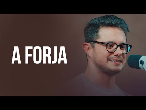 A Forja | Deive Leonardo