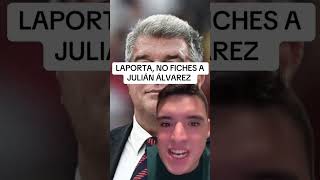 !LAPORTA, NO FICHES A JULIAN ÁLVAREZ! #fcbarcelona