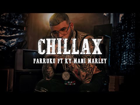 Farruko, Ky-Mani Marley - CHILLAX (Letra)