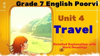 Grade 7 English poorvi poem Unit 4 Travel detailed Explanation in hindi with Word meanings