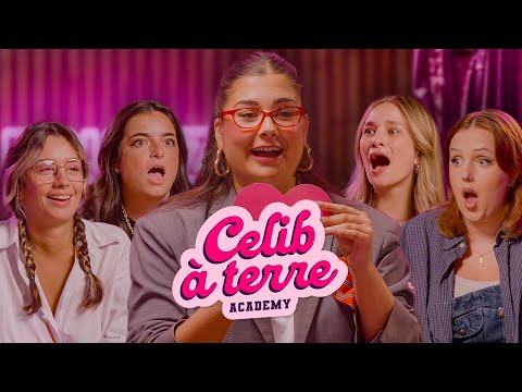 LA CELIB À TERRE ACADEMY EP.2 (avec Esther Luxey, Julie Ferrat, ChloéLemn et LéaJPLF)