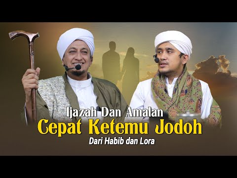 Amalan Cepat Punya Jodoh - Habib Hasan Bin Ismail Al Muhdor