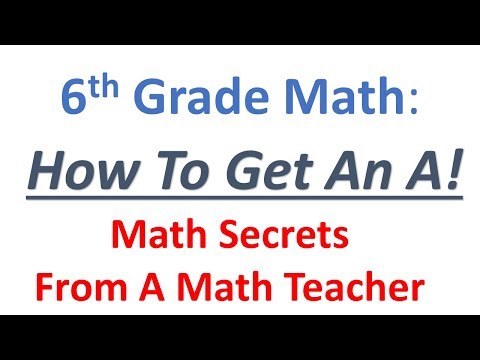 6th Grade Math - How To Get An A (4 Powerful Tips From...