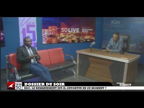 RDC : LE REMANIEMENT EST - IL OPPORTUN EN CE MOMENT ?