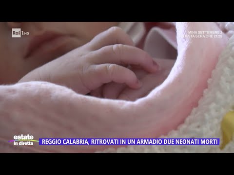 Reggio Calabria, ritrovati due neonati morti in un armadio - Estate in diretta 15/07/2024