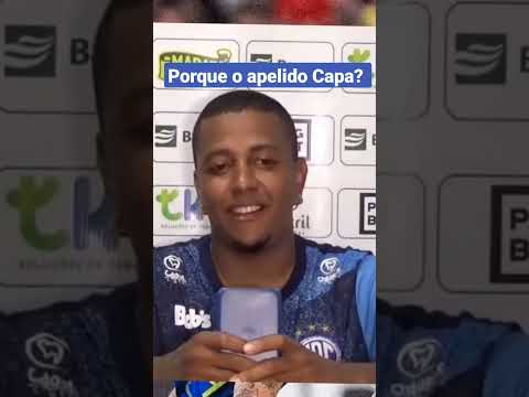 Lateral esquerdo do Confiança explica a origem do apelido Capa - #sériec