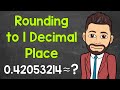 Rounding Decimals and Estimation