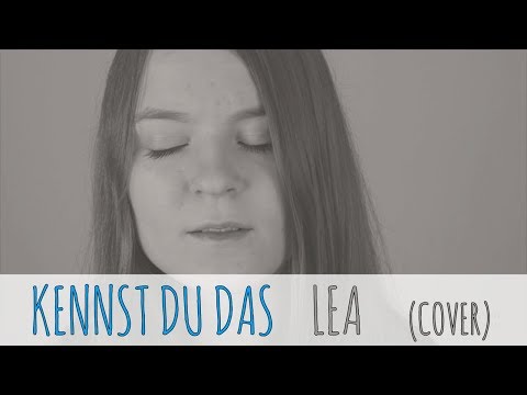 LEA - Kennst Du Das (Cover)