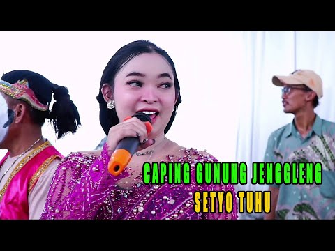 CAPING GUNUNG JENGGLENG || SETYO TUHU CAMPURSARI WARESA NADA