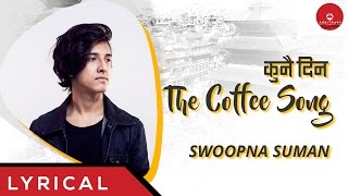 Kunai Din - The Coffee Song