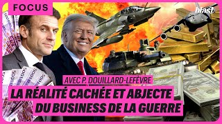 LA RÉALITÉ CACHÉE ET ABJECTE DU BUSINESS DE LA GUERRE
