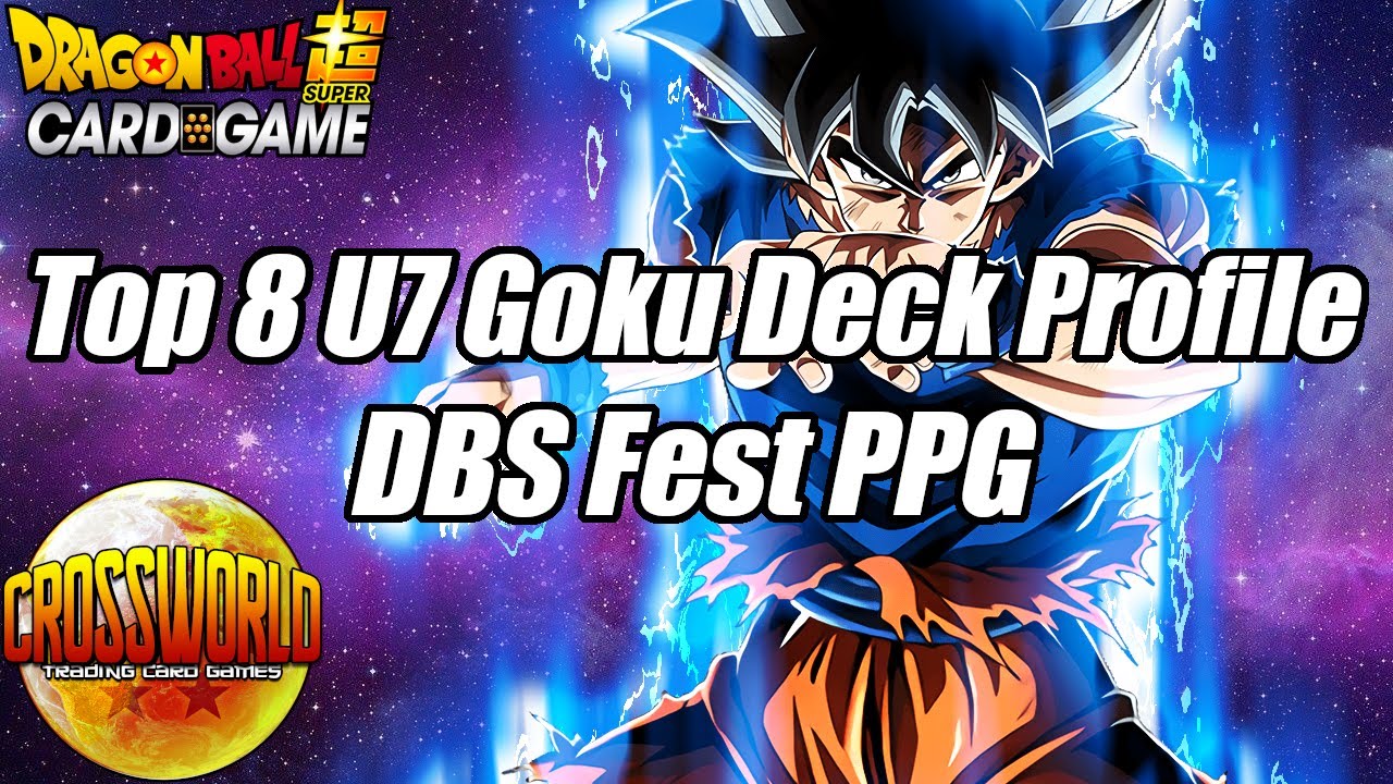 Top 8 U7 Goku Deck Profile - DBS Fest PPG - Dragon Ball Super Card Game