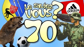 Le Saviez-Vous ? # 70 [Anecdotes Historiques et Insolites]