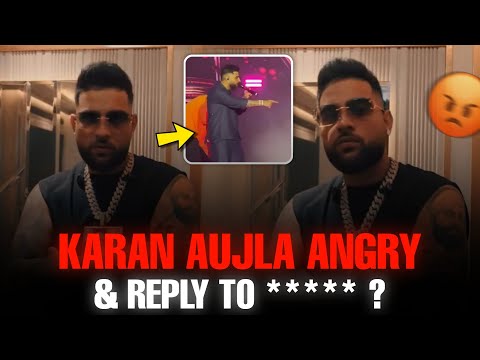 Karan Aujla Live Reply To ***** At His Live Show | Karan Aujla Angry😡